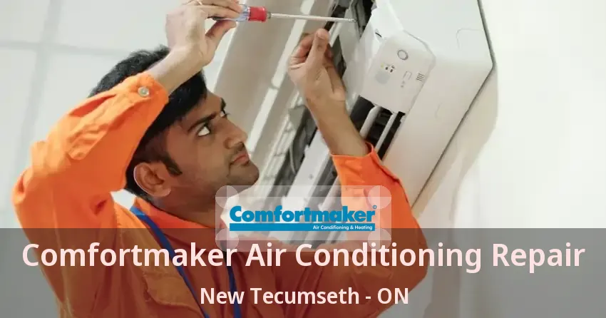 Comfortmaker Air Conditioning Repair New Tecumseth - ON