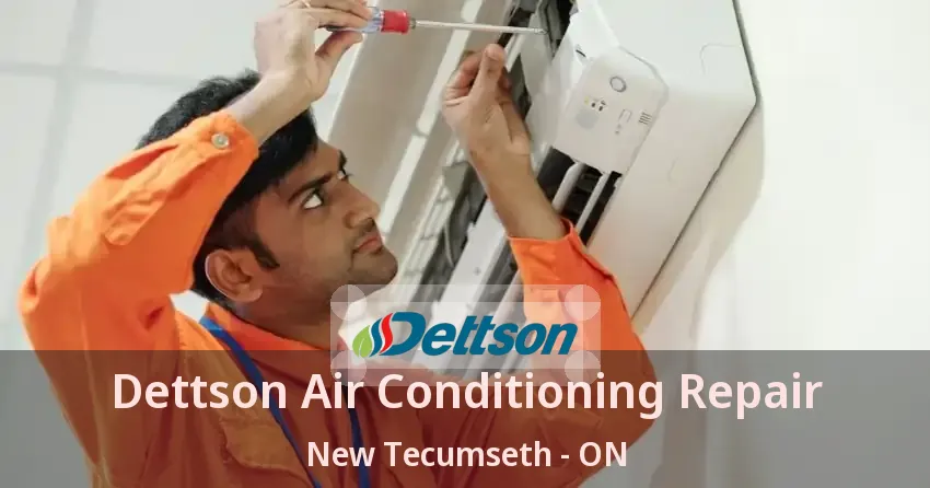 Dettson Air Conditioning Repair New Tecumseth - ON