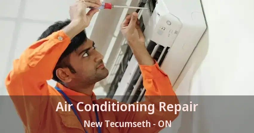 Air Conditioning Repair New Tecumseth - ON
