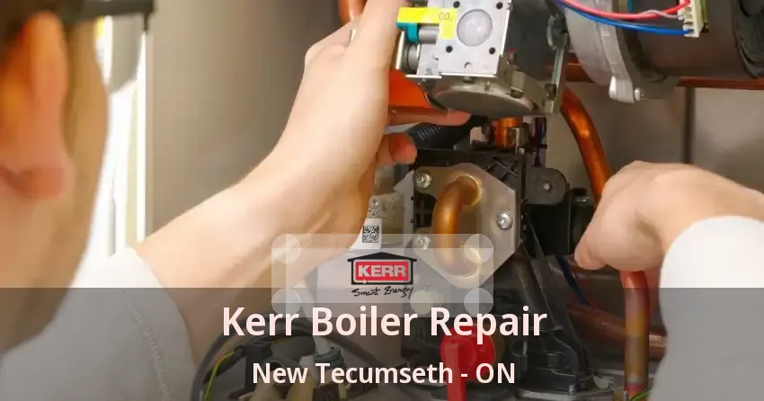 Kerr Boiler Repair New Tecumseth - ON