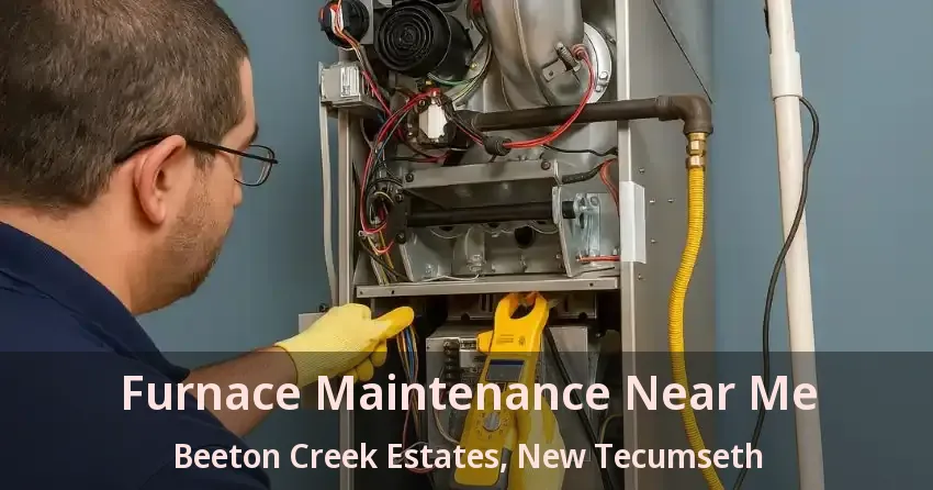 Furnace Maintenance Near Me Beeton Creek Estates, New Tecumseth - ON