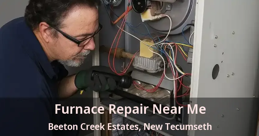 Furnace Repair Near Me Beeton Creek Estates, New Tecumseth - ON