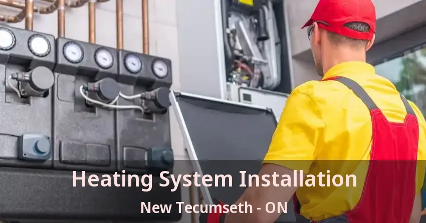 Heating System Installation New Tecumseth - ON