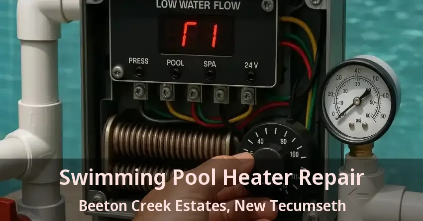 Swimming Pool Heater Repair Beeton Creek Estates, New Tecumseth - ON