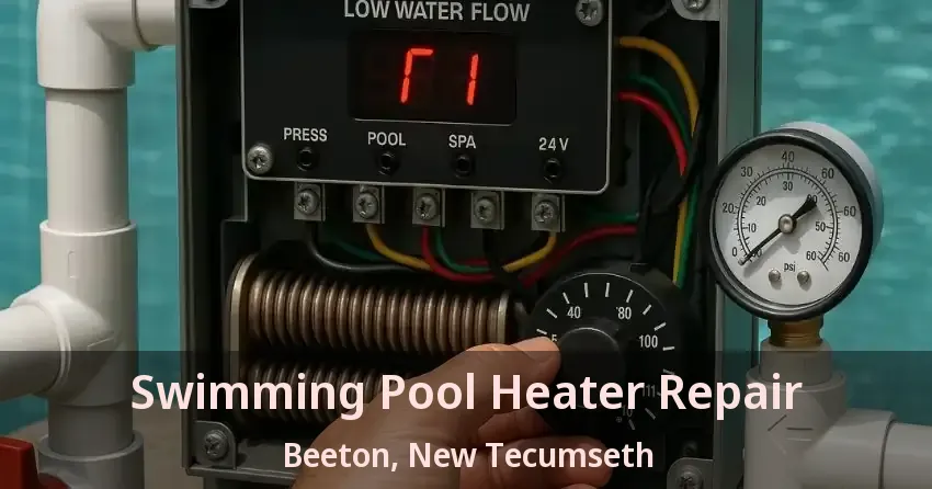 Swimming Pool Heater Repair Beeton, New Tecumseth - ON