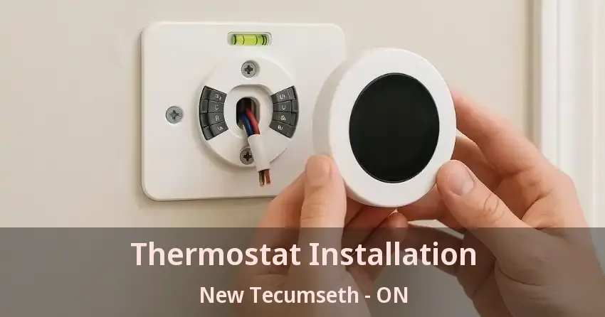Thermostat Installation New Tecumseth - ON