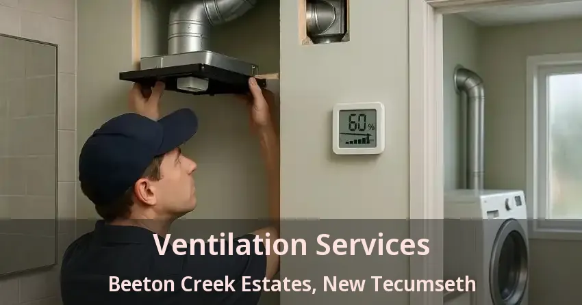 Ventilation Services Beeton Creek Estates, New Tecumseth - ON